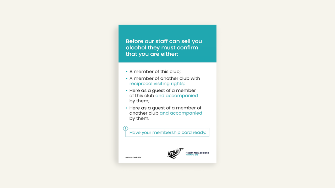 A5 portrait sign to display in a licensed Club telling customers the requirements to be able to order alcohol.